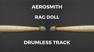 Aerosmith - Rag Doll (drumless)