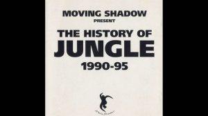 The History Of Jungle 1990-95 (1995)