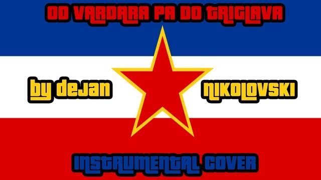 Dejan Nikolovski - Od Vardara Pa Do Triglava Instrumental Cover (2023)