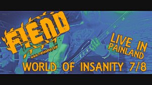 Leos Hellscream | FIEND - World Of Insanity (LIVE IN PAINLAND DVD) 7/8