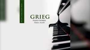 Edvard Grieg_ Piano Works Vol.2
