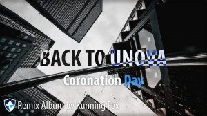 Coronation Day (from 'Back to Unova' - Remix Album by Kunning Fox)