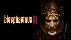 Blasphemous 2 ► Заценим...