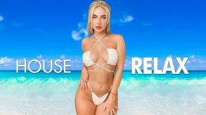 House Relax Music/ Хаус Релакс 110
