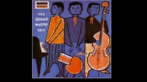 Gerald Wiggins Trio - Laura