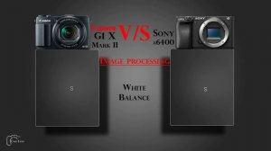 Canon G1 X Mark II vs Sony α6400