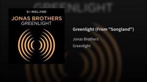 Greenlight 1 hour - Jonas Brother’s
