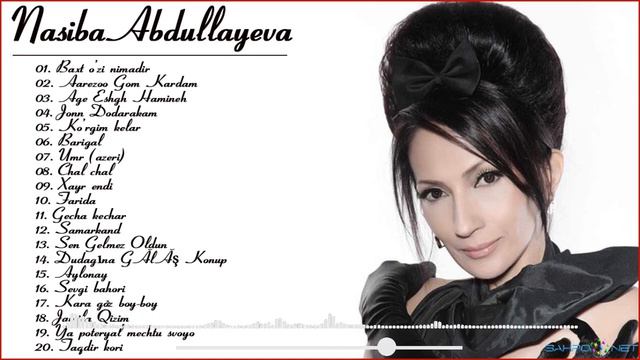 Nasiba Abdullayeva Barcha qo'shiqlari to'plami - Насиба Абдуллаева Барча кушиклари туплами смотреть онлайн