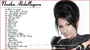 Nasiba Abdullayeva Barcha qo'shiqlari to'plami - Насиба Абдуллаева Барча кушиклари туплами