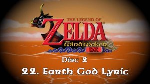 Earth God's Lyric - Zelda Wind Waker DX