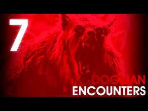 7 HAUNTING WEREWOLF ENCOUNTERS (Dogman, Werewolf, Loup Garou) - What Lurks Beneath
