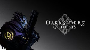 Darksiders Genesis прохождение без микрофона