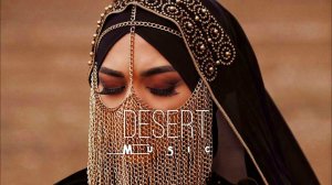 Desert Music - Ethnic & Deep House Mix 2024 [Vol.3]