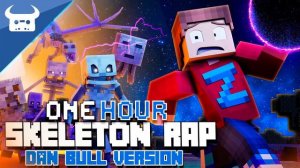 MINECRAFT SKELETON RAP REMIX | "I've Got A Bone" | Oxygen Beats Dan Bull Animated Video - ONE HOUR