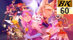 League of Legends Star Guardians - All Trailers and Cinematics (  Special  8K 60FPS)