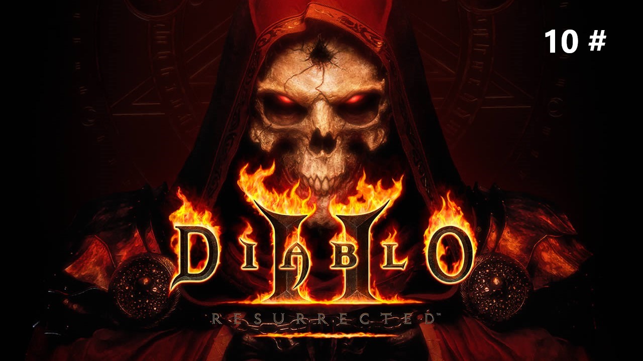 Прохождение Diablo 2 Resurrected 10 # (Начинаем соберать части Халимма)