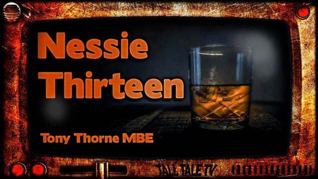 Nessie Thirteen 🎙️ Crazy Alien Sci-Fi Short Story 🎙️ by Tony Thorne MBE смотреть онлайн