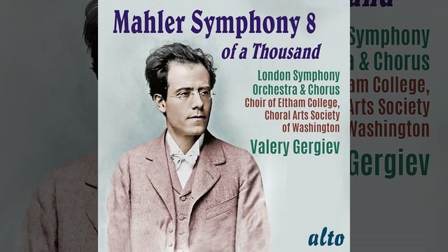 Symphony No. 8 in E Flat Major, Pt. 2: I. Closing Scene from "Faust, Part II" - Poco adagio -... смотреть онлайн