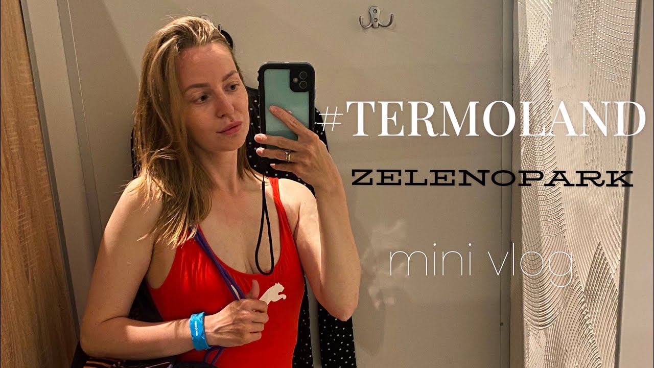 Выходной родителей вдвоем | mini VLOG | Термолэнд в ТЦ Зеленопарк | обзор водонепроницаемого чехла