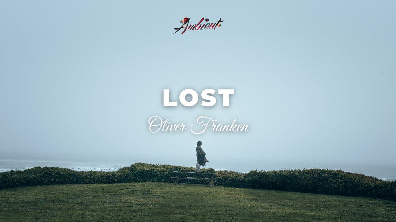 Oliver Franken - Lost смотреть онлайн