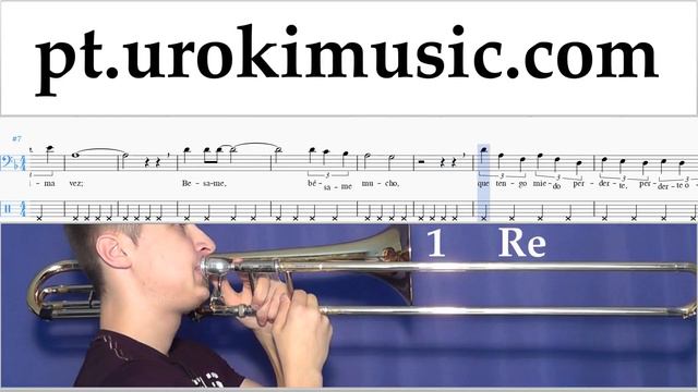 Aprender Trombone Besame Mucho Tablatura Parte#2 um-b372 смотреть онлайн