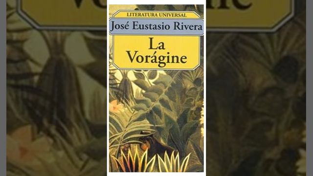 La Vorágine, 100 años