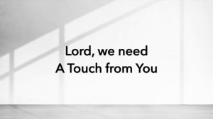 Touch From You   Tamela Mann LYRICS