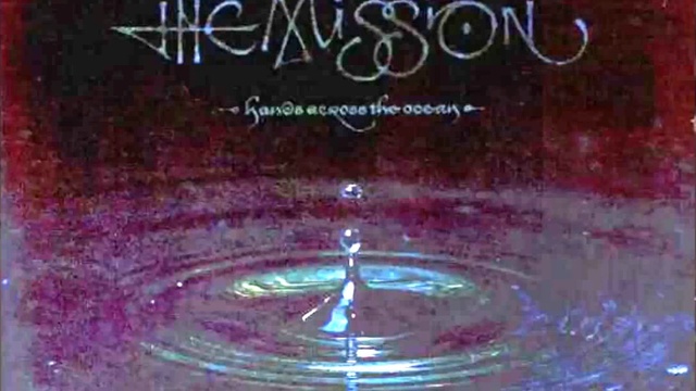 The Mission // Hands Across The Ocean смотреть онлайн