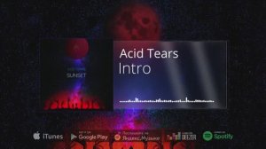 Acid Tears - Intro