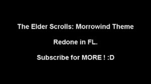 FL-The Elder Scrolls III: Morrowind Theme