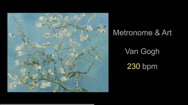 Metronome & Art Vincent Van Gogh 14 230 bpm смотреть онлайн
