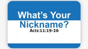 Live Worship Service - What's Your Nickname? - Acts 11:19-26