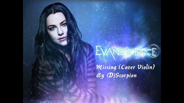 Evanescence Missing - (Piano Cover) By vkgoeswild (Violin Cover) by Me - DjScorpion, Relaxing, Love смотреть онлайн