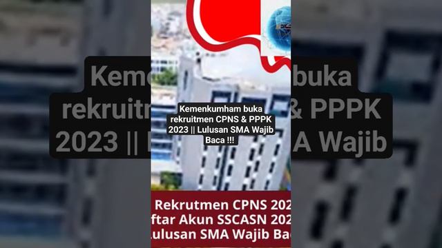 Kemenkumham Buka Rekrutmen CPNS 2023! Cara Daftar Akun SSCASN 2023! Lulusan SMA Wajib Baca !!!