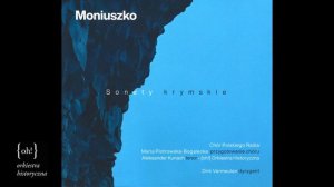 Moniuszko: Crimean Sonnets - Song of a Young Man  {oh!} Orkiestra/Vermeulen