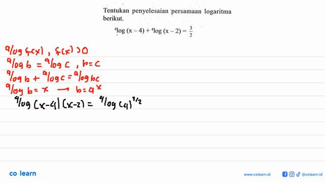 Tentukna penyelesaian persamaan logaritma berikut. 4log(x-4)+4log(x-2)=3/2 смотреть онлайн