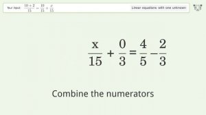 Linear equation with one unknown: Solve (10+2)/15=10/15+x/15 step-by-step solution