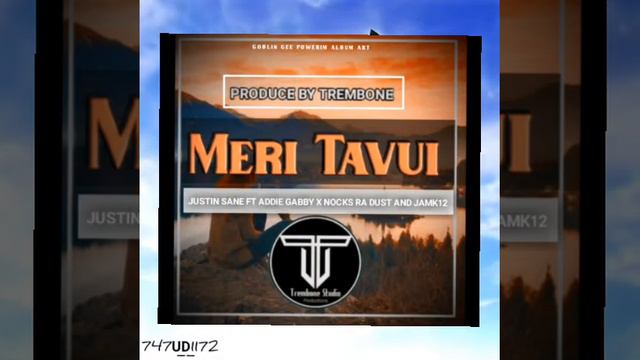 Meri TAVUI (2020) - Justin Sane X Addie Gabby X Jamk12 X Nock Ra Dust[ProdBy. Trombone] смотреть онлайн