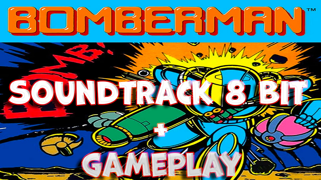 Bomberman (NES) Soundtrack 8 bit + gameplay