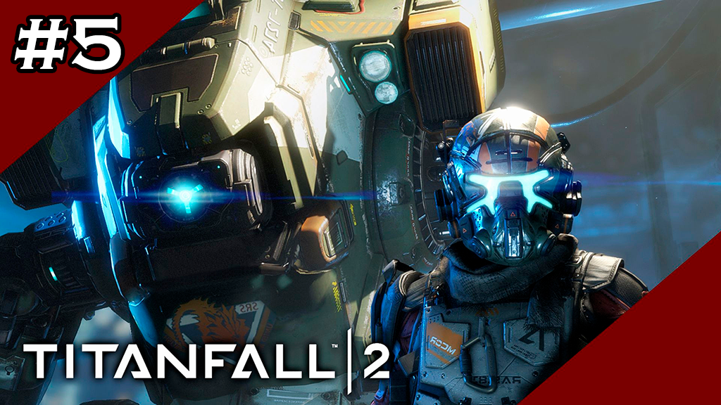 Titanfall 2 Part 5