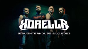 KORELLA LIVE (Slaughterhouse 21.10.2023)