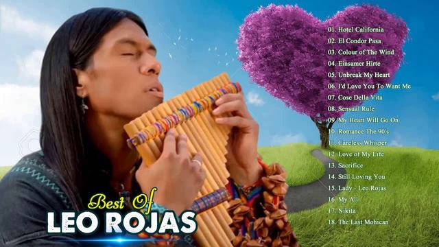 Romantic Pan Flute Music From Leo Rojas - Romantic Pan Flute Music # 02 смотреть онлайн