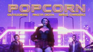 Popcorn - Outsiders,  Bass Chaserz ft. Anita Doth (Extended Mix)