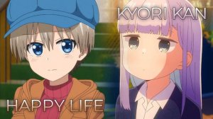 Happy Life x Kyori-kan | Mashup of Uzaki-chan Wants to Hang Out! Season 2, Aharen Is Indecipherable