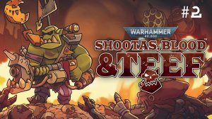 Warhammer 40,000: Warhammer 40,000: Shootas, Blood and Teef // Прохождение. Часть 2.