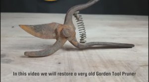 Восстановление ржавого садового секатора