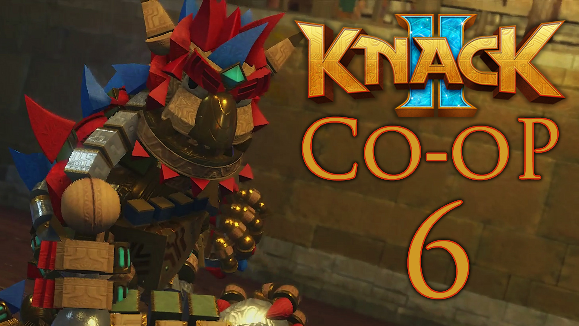 Knack 2 - Кооператив - Глава 3-1: Испытание - Прохождение игры на русском [#6] | PS4 (2017 г.)