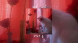 ramil' - сияй | speed up