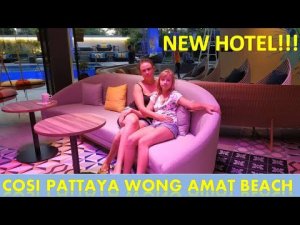 COSI PATTAYA WONG AMAT BEACH HOTEL | Новый отель на Naklua и улица макашниц (22-я часть)