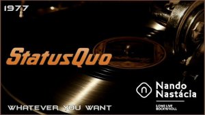 Status Quo  -  Whatever You Want (1977)
